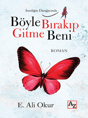 cover image of Böyle Bırakıp Gitme Beni